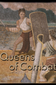 Queens of Combat: Rome's Female Gladiators