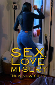 Sex, Love, Misery: New New York