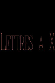 Lettres à X