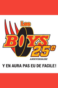 Les Boys - 25ème anniversaire