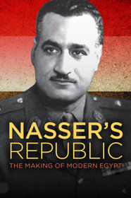 Nasser's Republic: The Making of Modern Egypt