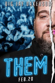 Big Jay Oakerson: Them
