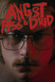 Angst, Piss & Drid