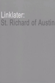 Linklater: St. Richard of Austin