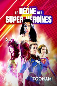 Le règne des super-héroïnes