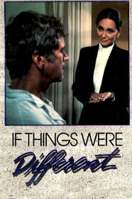 If Things Were Different