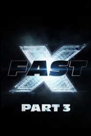 Fast X: Part 3