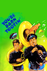You're Darn Tootin'