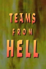 Teams from Hell