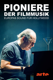 Pioniere der Filmmusik - Europas Sound für Hollywood