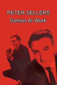 Peter Sellers: Genius at Work