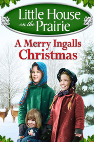 Little House on the Prairie: A Merry Ingalls Christmas