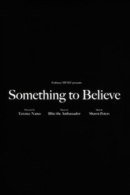 Blitz the Ambassador - Something to Believe