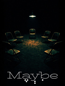 Maybe