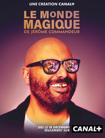 Le monde magique de Jérôme Commandeur