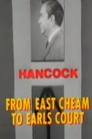 Tony Hancock: From East Cheam to Earls Court