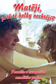 Matěji, proč tě holky nechtějí?