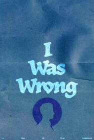 I Was Wrong