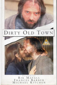 Rik Mayall Presents: Dirty Old Town