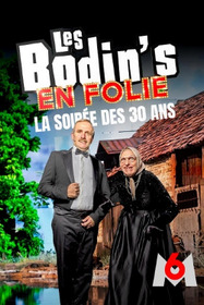 Les Bodin's en folie : La Soirée des 30 ans