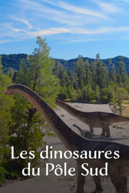 Les Dinosaures du pôle Sud