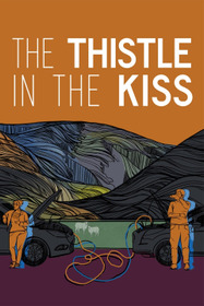 The Thistle in the Kiss