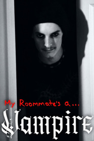 My Roommate's a Vampire