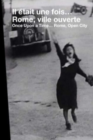 Once Upon a Time... 'Rome, Open City'