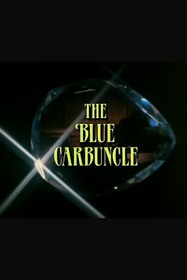 The Adventures of Sherlock Holmes : The Blue Carbuncle