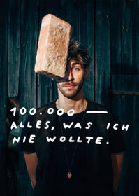 100.000 – Everything I never wanted