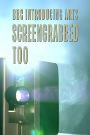 Screengrabbed Too: BBC Introducing Arts