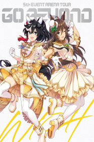 ウマ娘 プリティーダービー 5th EVENT ARENA TOUR GO BEYOND -WISH- & -GAZE-