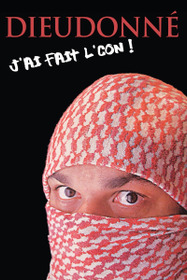 Dieudonné - J’ai fait l’con