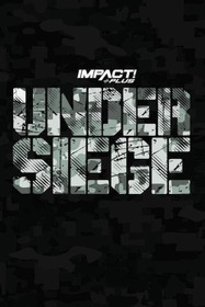 IMPACT Wrestling: Under Siege 2021
