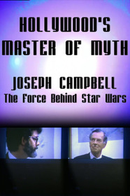 Hollywood's Master of Myth: Joseph Campbell - The Force Behind Star Wars
