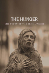 The Hunger: The Story of the Irish Famine