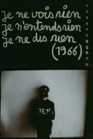 Je ne vois rien, je n'entends rien, je ne dis rien