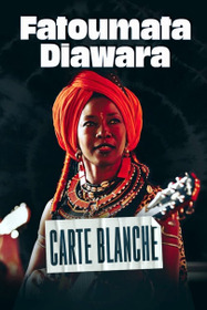 Fatoumata Diawara : carte blanche