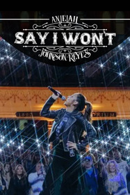 Anjelah Johnson-Reyes: Say I Won't