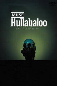 Muse: Hullabaloo - Live At Le Zenith - Paris