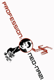 Profession: Neo-Nazi