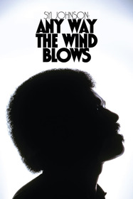 Syl Johnson: Any Way the Wind Blows