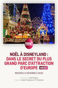Noël à Disneyland : Dans le secret du plus grand parc d'attraction d'Europe