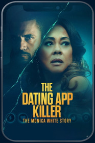 The Dating App Killer: The Monica White Story
