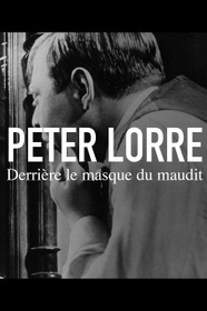Peter Lorre : Derrière le masque du maudit