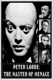 Peter Lorre: The Master of Menace