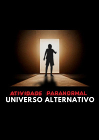 Paranormal Activity: Alternate Universe