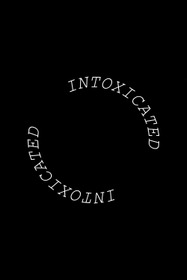 Intoxicated