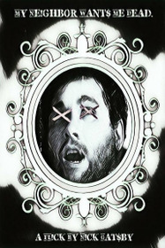 My Neighbor Wants Me Dead