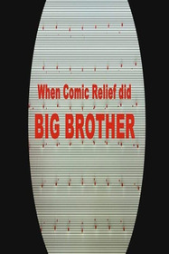 When Comic Relief Did Big Brother